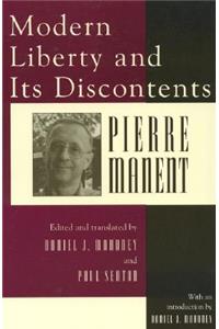 Modern Liberty and Its Discontents