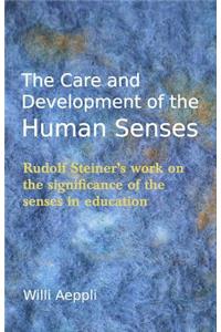 The Care and Development of the Human Senses