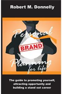 Personal Brand Planning for Life