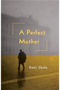 A Perfect Mother