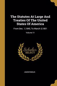 The Statutes At Large And Treaties Of The United States Of America