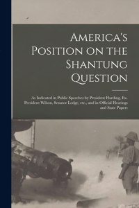 America's Position on the Shantung Question