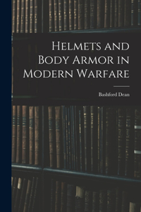 Helmets and Body Armor in Modern Warfare