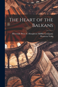 The Heart of the Balkans
