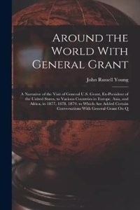 Around the World With General Grant