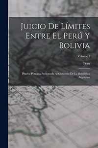 Juicio De Límites Entre El Perú Y Bolivia