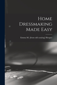 Home Dressmaking Made Easy