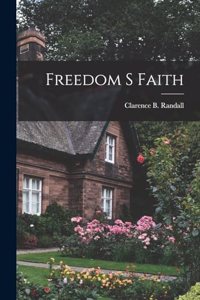 Freedom S Faith