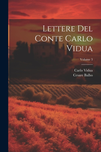Lettere Del Conte Carlo Vidua; Volume 3