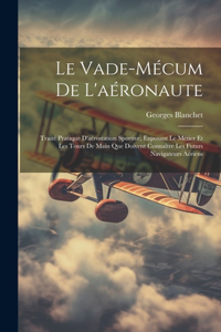 Vade-Mécum De L'aéronaute