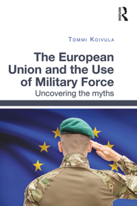 European Union and the Use of Military Force