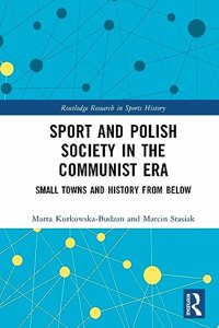 Sport and Polish Society in the Communist Era