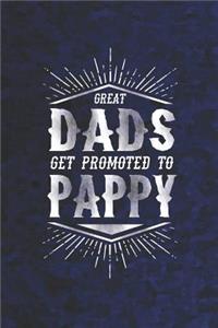 Great Dads Get Promoted To Pappy