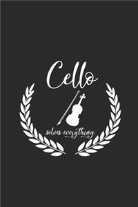 Cello Solves Everything