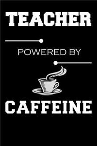 Teacher Powered By Caffeine