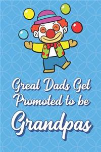 Great Dads Get Promoted To Be Grandpas