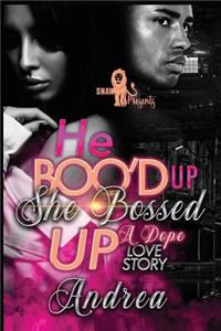 He Boo'd Up, She Bossed Up