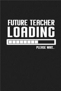 Future Teacher Loading Please Wait...