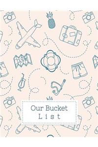Our Bucket List
