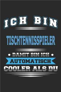 Ich bin Tischtennisspieler Damit bin ich automatisch cooler als du