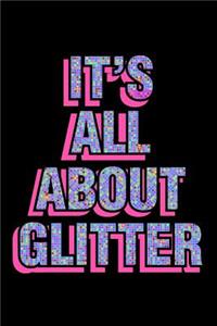 It's All About Glitter