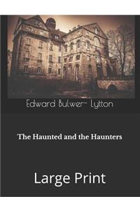 The Haunted and the Haunters