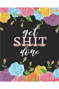 Get Shit Done