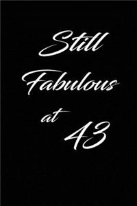 still fabulous at 43
