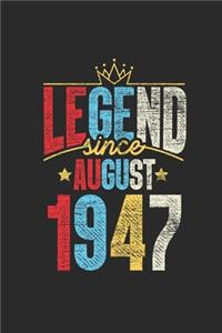 Legend Since August 1947