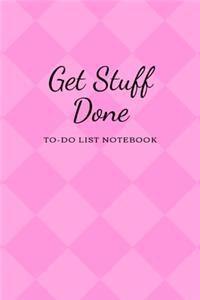 Get Stuff Done To-Do List Notebook