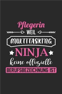 Pflegerin Weil Multitasking Ninja Keine Berufsbezeichnung Ist