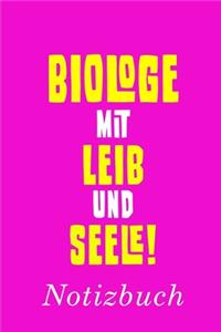 Biologe Mit Leib Und Seele Notizbuch