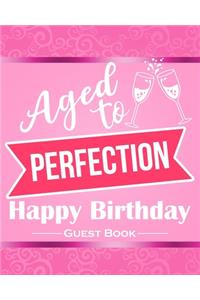 Aged To Perfection Happy Birthday Guest Book