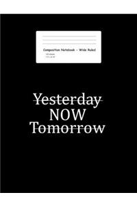 Yesterday Now Tomorrow