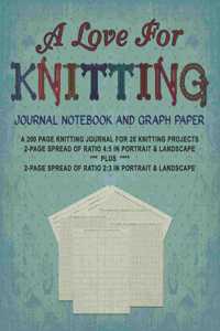 A Love for Knitting Journal Notebook and Graph Paper