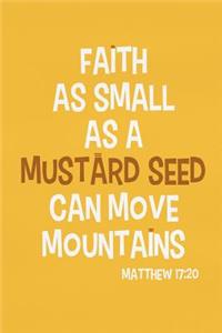 Faith as a Small Mustard Seed Can Move Mountains - Matthew 17
