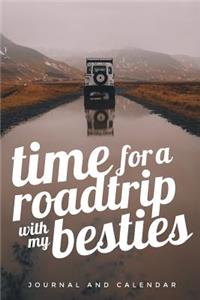 Time for a Roadtrip with My Besties