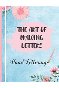 The Art of Drawing Letters, Hand Lettering