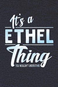 It's a Ethel Thing You Wouldn't Understand