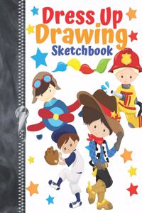 Dress Up Drawing Sketchbook