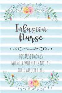 Infusion Nurse
