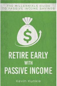 Retire Early with Passive Income