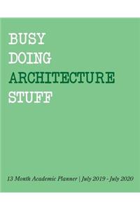 Busy Doing Architecture Stuff