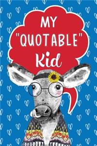 My Quotable Kid Keepsake Notebook Journal For Parents & Grandparents