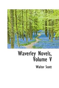 Waverley Novels, Volume V