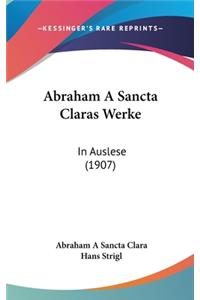 Abraham a Sancta Claras Werke