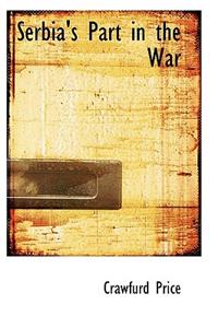 Serbia's Part in the War
