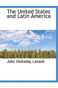 The United States and Latin America