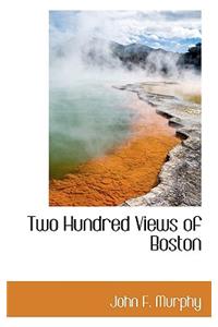 Two Hundred Views of Boston