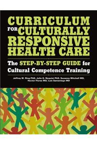 Curriculum for Culturally Responsive Health Care